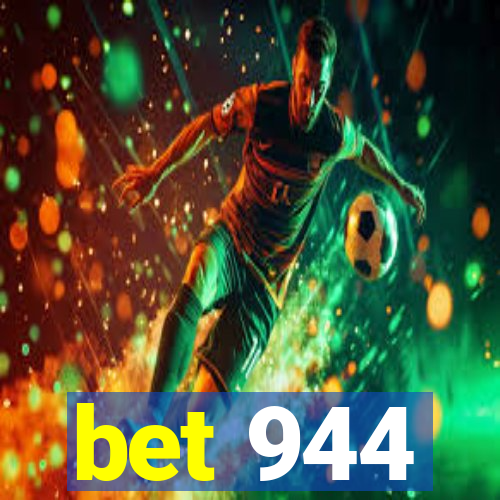 bet 944